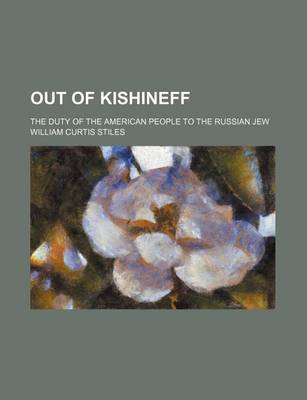 Book cover for Out of Kishineff; The Duty of the American People to the Russian Jew