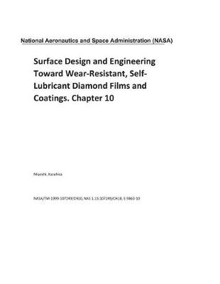 Book cover for Surface Design and Engineering Toward Wear-Resistant, Self-Lubricant Diamond Films and Coatings. Chapter 10