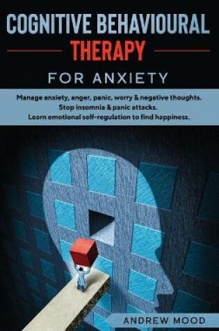 Cover of Cognitive Behavioral Therapy for Anxiety