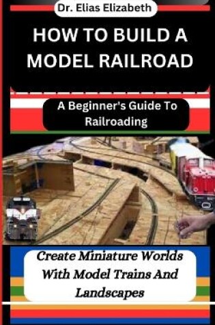 Cover of How to Build a Model Railroad