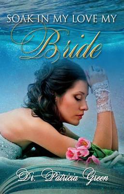 Book cover for Soak in My Love My Bride