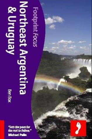 Cover of Argentina NE & Uruguay Footprint Focus Guide