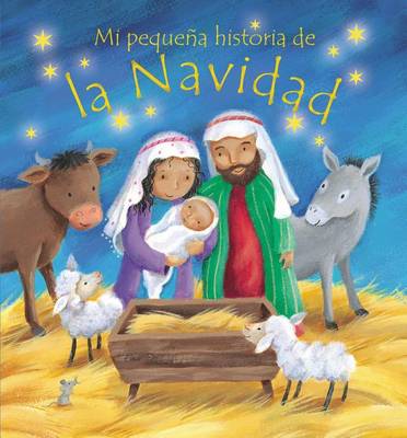 Book cover for Mi Pequena Historia de La Navidad (My Own Christmas Story)