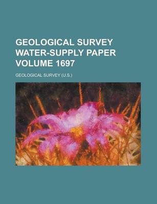 Book cover for Geological Survey Water-Supply Paper Volume 1697