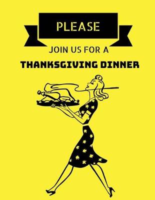 Book cover for Please join us for a thanksgiving dinner