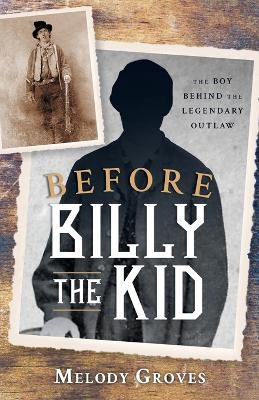 Book cover for Before Billy the Kid