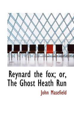 Book cover for Reynard the Fox; Or, the Ghost Heath Run