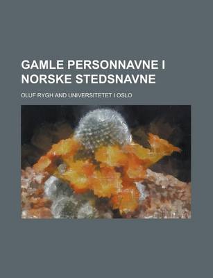 Book cover for Gamle Personnavne I Norske Stedsnavne