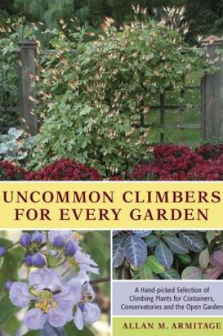 Cover of Uncommon Climbers for Every Garden