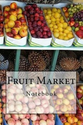 Cover of Fruit Market Notebook