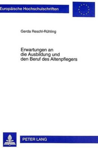 Cover of Erwartungen an Die Ausbildung Und Den Beruf Des Altenpflegers