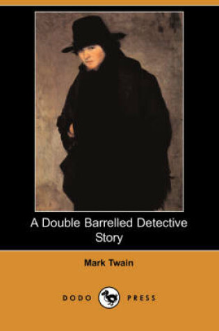 Cover of A Double Barrelled Detective Story (Dodo Press)