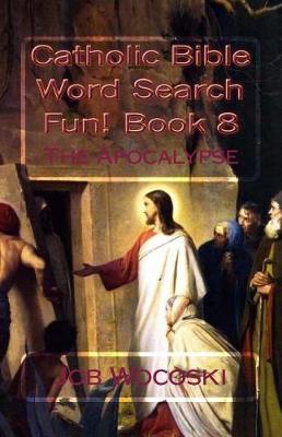 Book cover for Catholic Bible Word Search Fun! Book 8