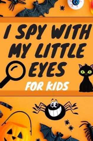 Cover of I Spy With My Little Eyes