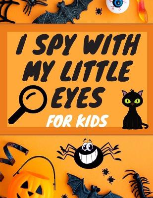 Book cover for I Spy With My Little Eyes