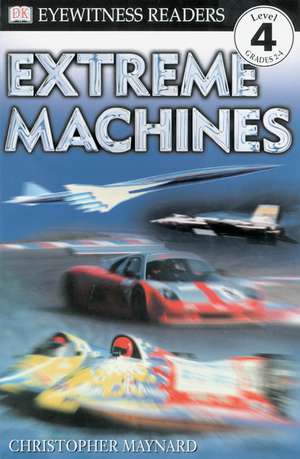 Book cover for DK Readers L4: Extreme Machines