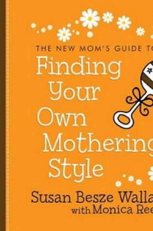 Cover of Finding Your Own Mothering Style