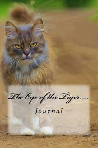 Cover of The Eye of the Tiger.....