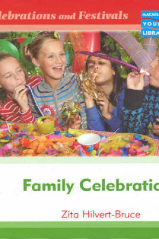 Cover of Celebrations and Festivals Family Celebrations Macmillan Library