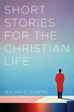 Cover of Short Stories for the Christian Life