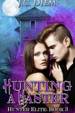 Cover of Hunting A Master