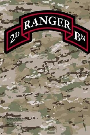 Cover of 2nd Battalion 75th Ranger Regiment 8.5 X 11 200 Page Lined Notebook