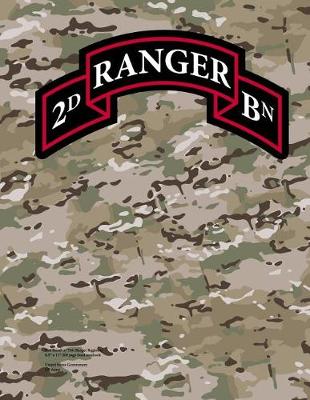 Book cover for 2nd Battalion 75th Ranger Regiment 8.5 X 11 200 Page Lined Notebook