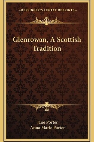 Cover of Glenrowan, A Scottish Tradition