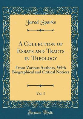 Book cover for A Collection of Essays and Tracts in Theology, Vol. 5