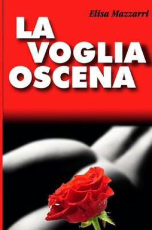 Cover of La voglia oscena.