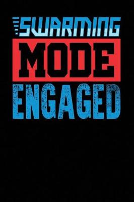 Book cover for Swarming Mode Engaged