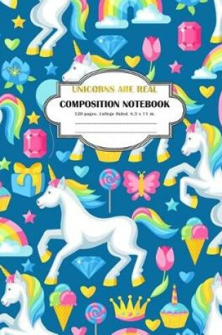 Cover of Composition Notebook Unicorns are Real