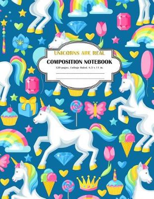 Book cover for Composition Notebook Unicorns are Real