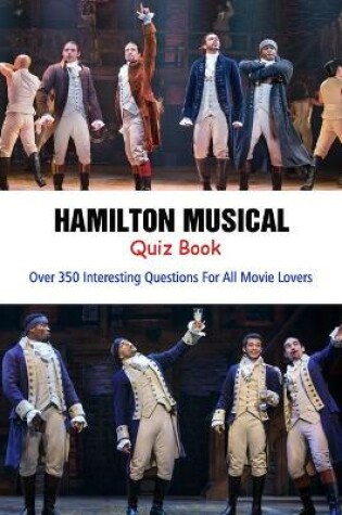 Cover of Hamilton Musical Quiz Book