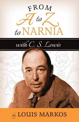 Book cover for A to Z to Narnia with C.S. Lewis