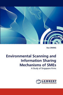 Book cover for Environmental Scanning and Information Sharing Mechanisms of SMEs