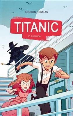 Book cover for Titanic 2 - Collision
