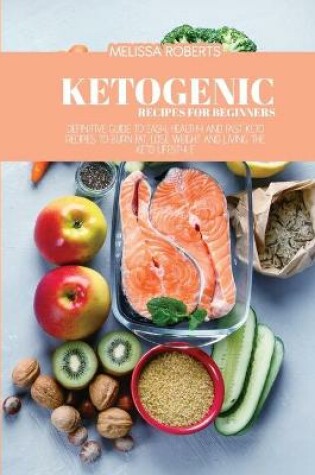 Cover of Ketogenic Recipes For Beginners