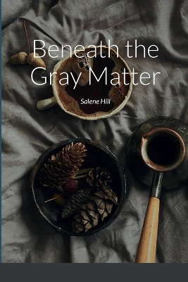 Book cover for Beneath the Gray Matter