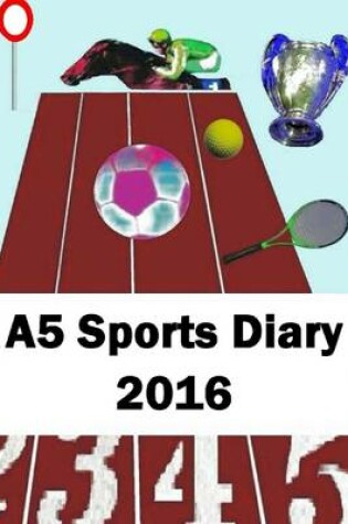 Cover of A5 Sports Diary 2016