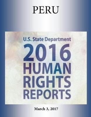 Book cover for PERU 2016 HUMAN RIGHTS Report