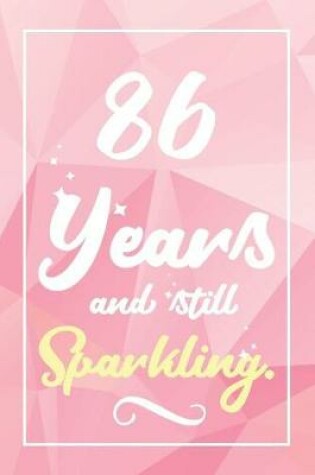 Cover of 86 Years And Still Sparkling