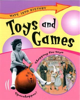 Cover of Ways Into History: Toys and Games