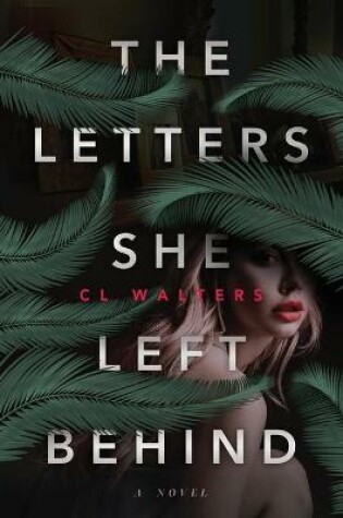 Cover of The Letters She Left Behind