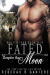 Book cover for Fated Despite the Moon