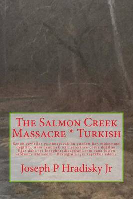 Book cover for The Salmon Creek Massacre * Turkish