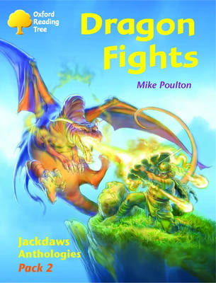 Book cover for Oxford Reading Tree: Levels 8-11: Jackdaws: Pack 2: Dragon Fights