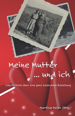 Cover of Meine Mutter ... und ich