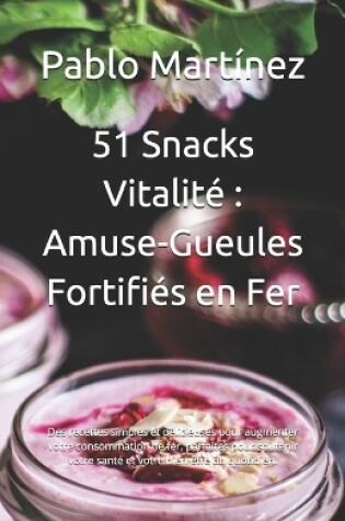 Cover of 51 Snacks Vitalité