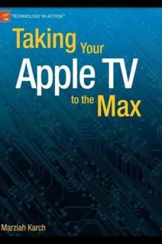 Cover of Taking Your Apple TV to the Max